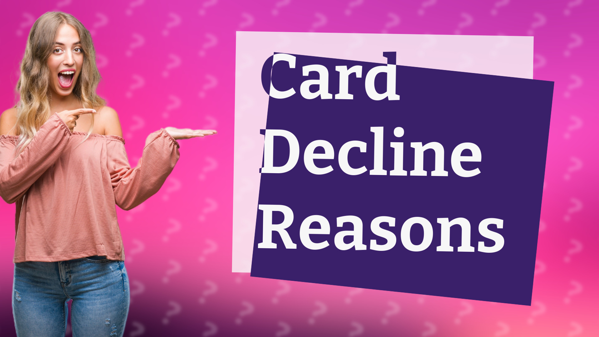 Card Decline Reasons