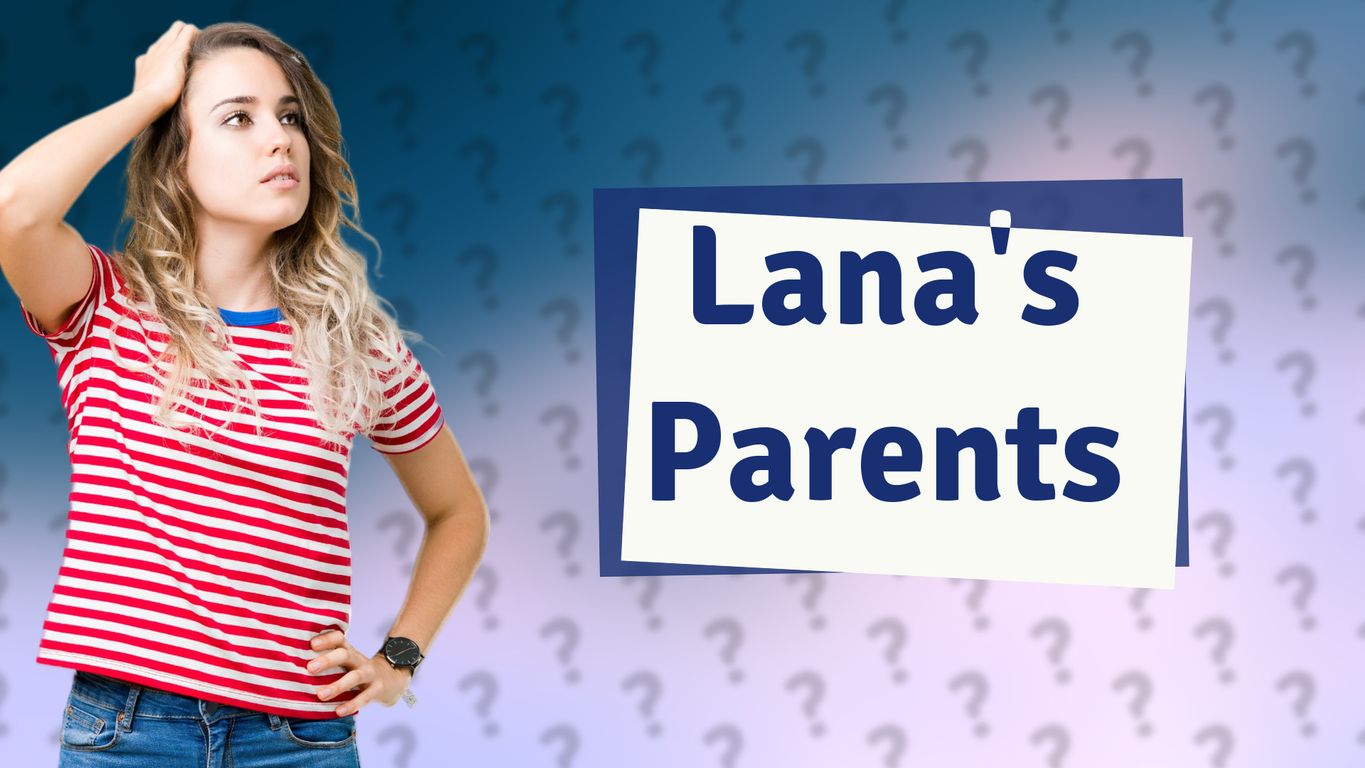 Lana's Parents