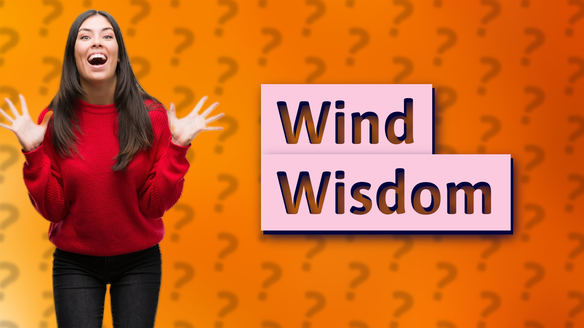 Wind Wisdom