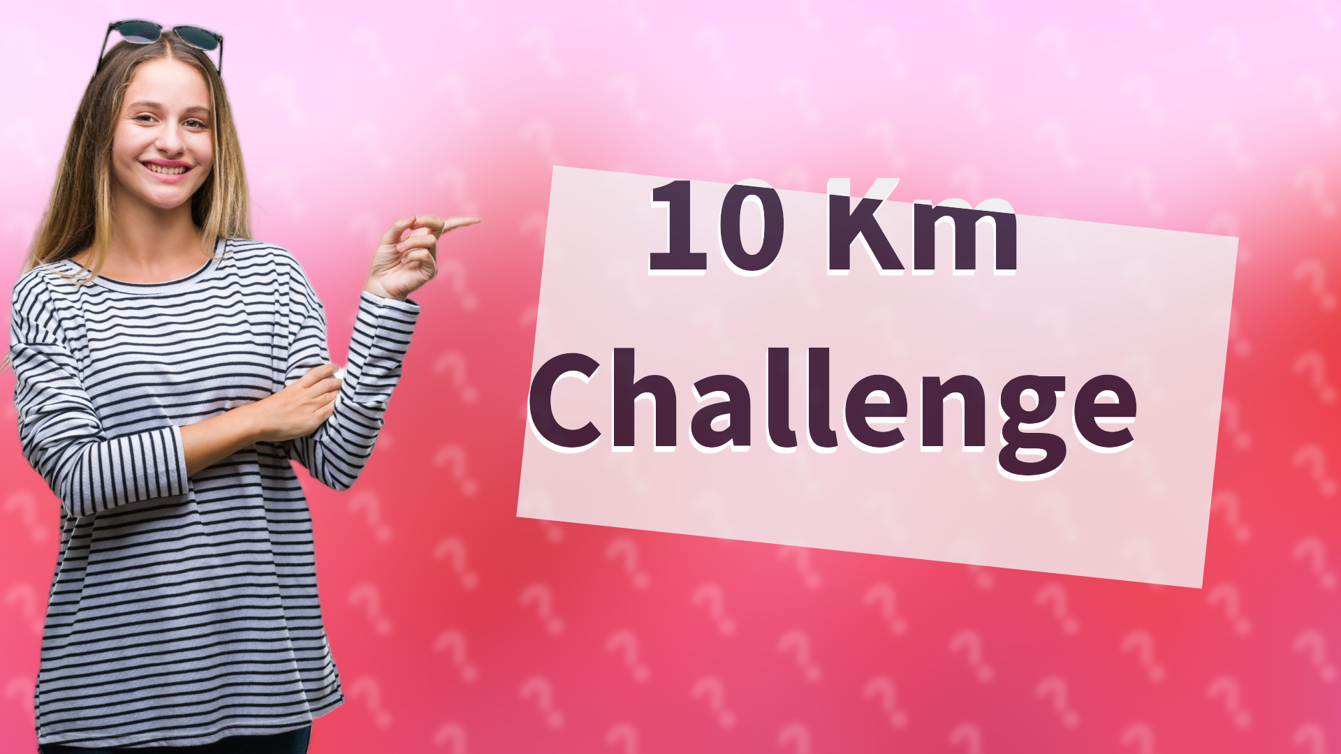 10 Km Challenge