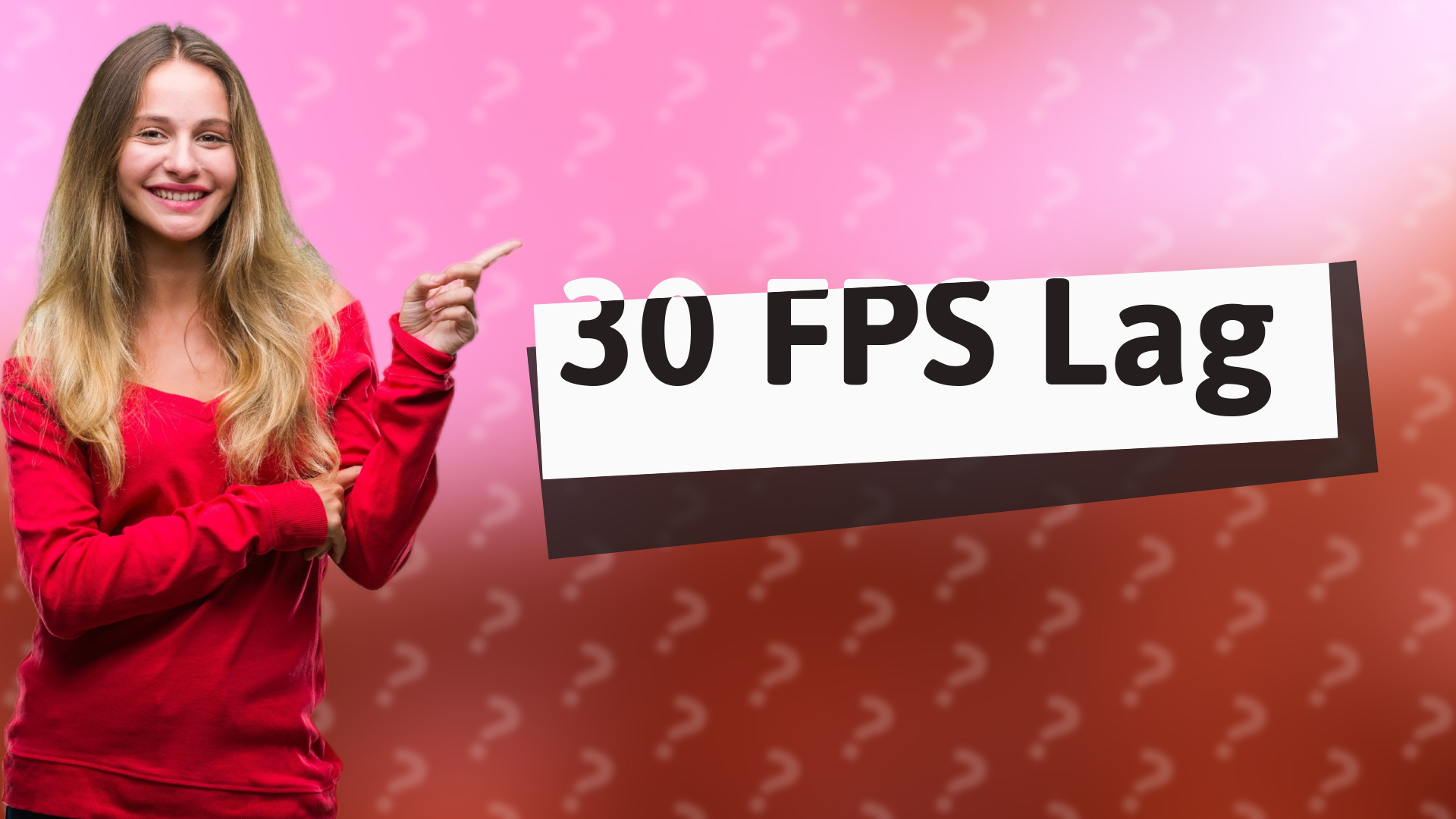 30 FPS Lag