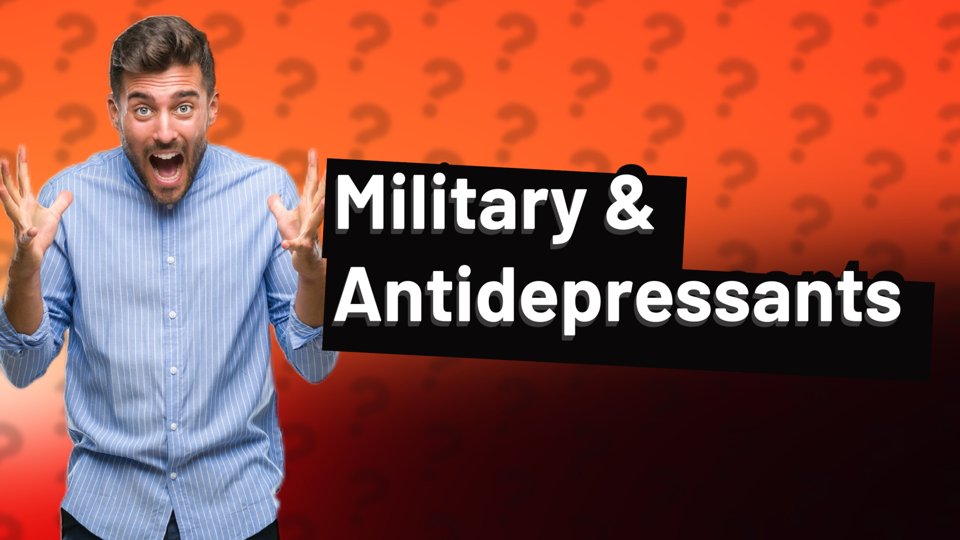 Military & Antidepressants