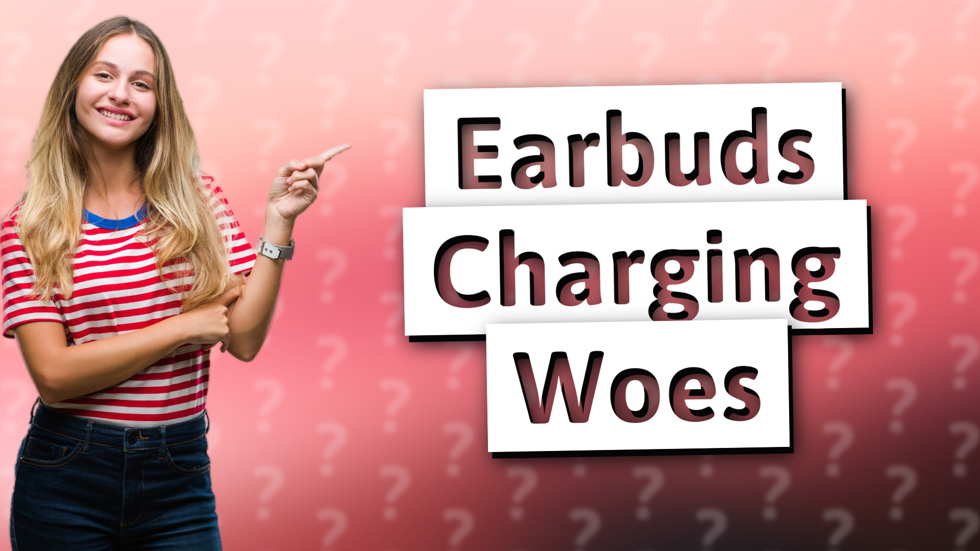 Earbuds Charging Woes
