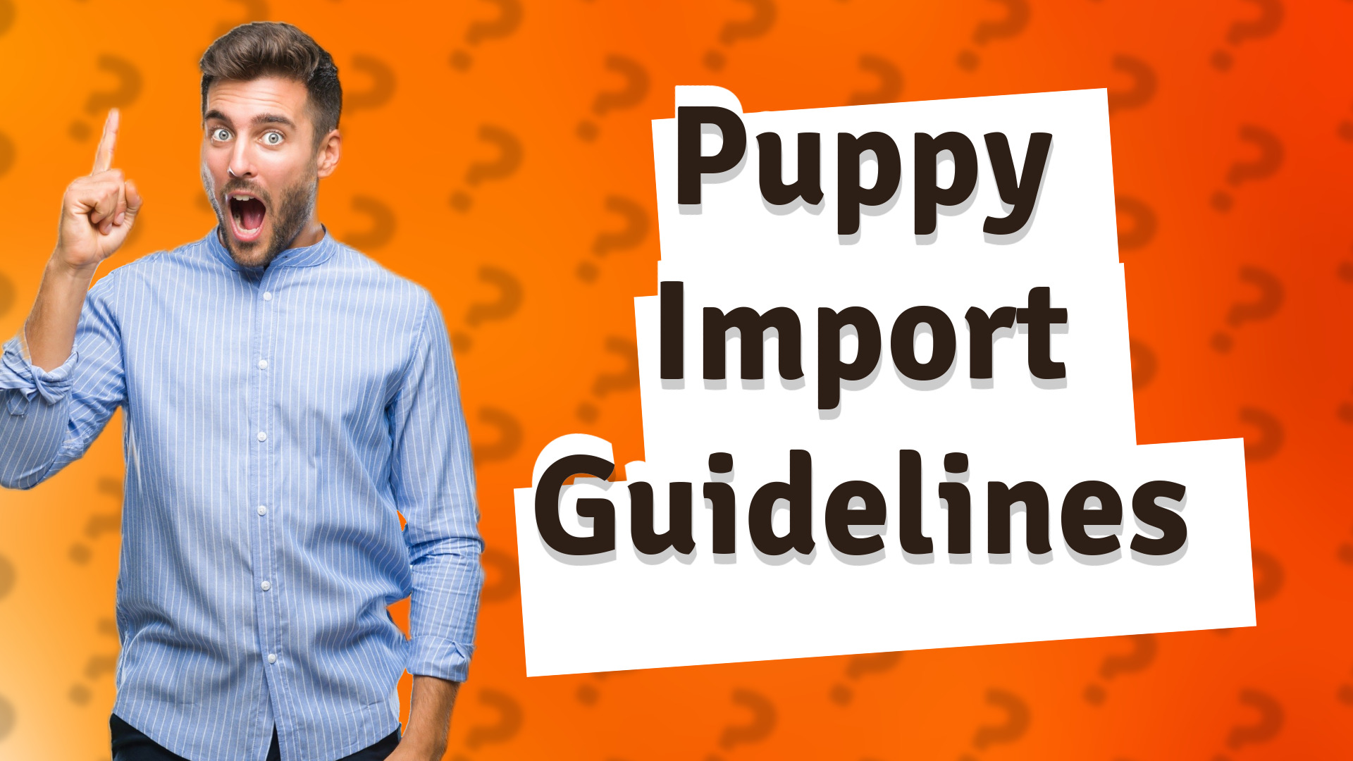 Puppy Import Guidelines