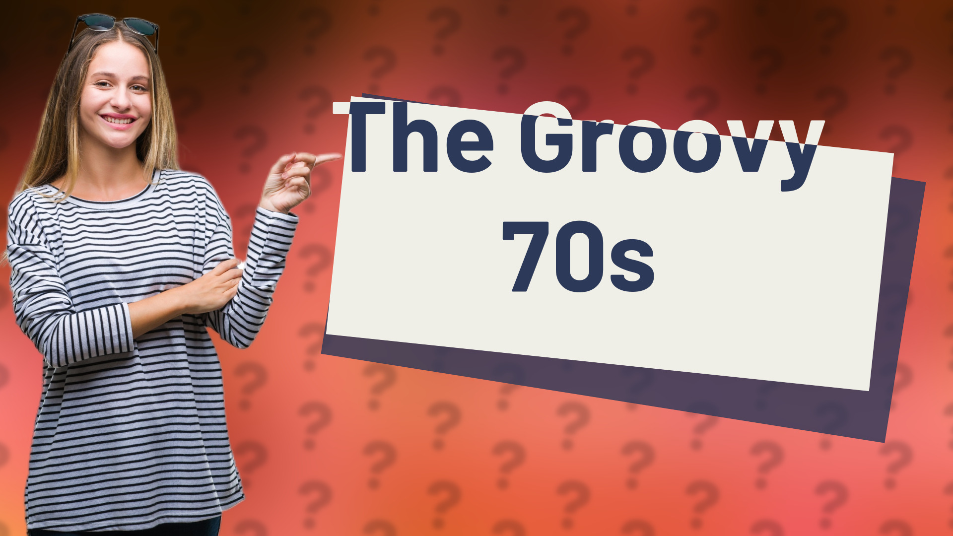 The Groovy 70s