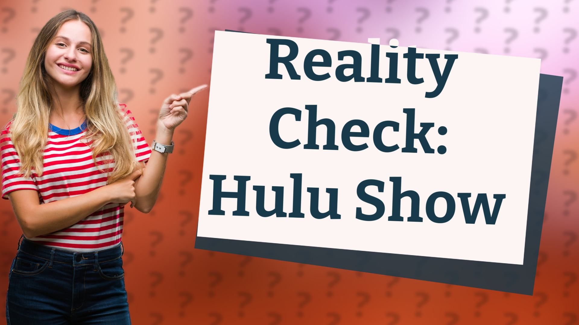 Reality Check: Hulu Show
