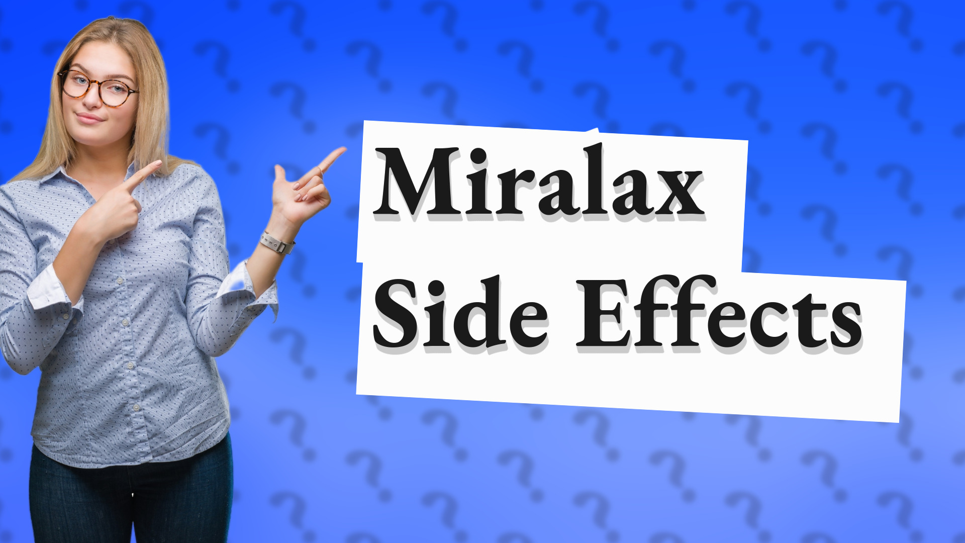 Miralax Side Effects