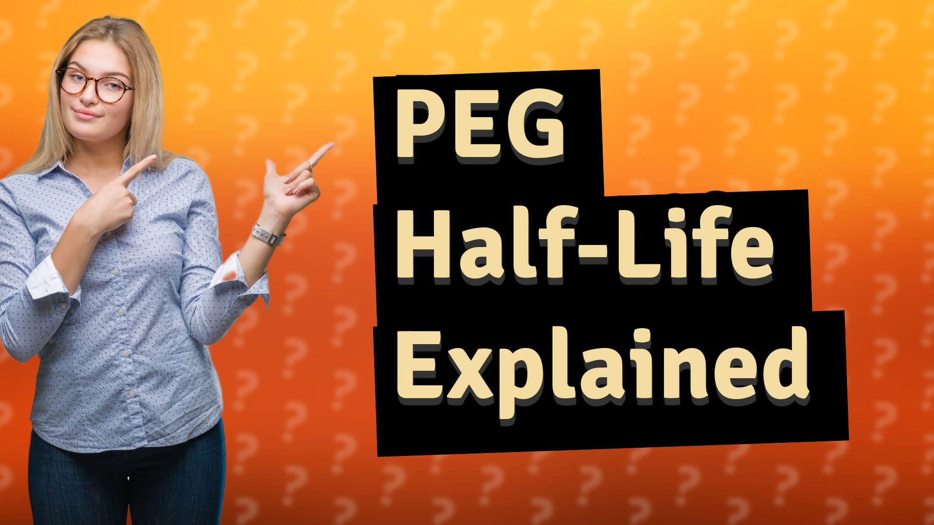 PEG Half-Life Explained