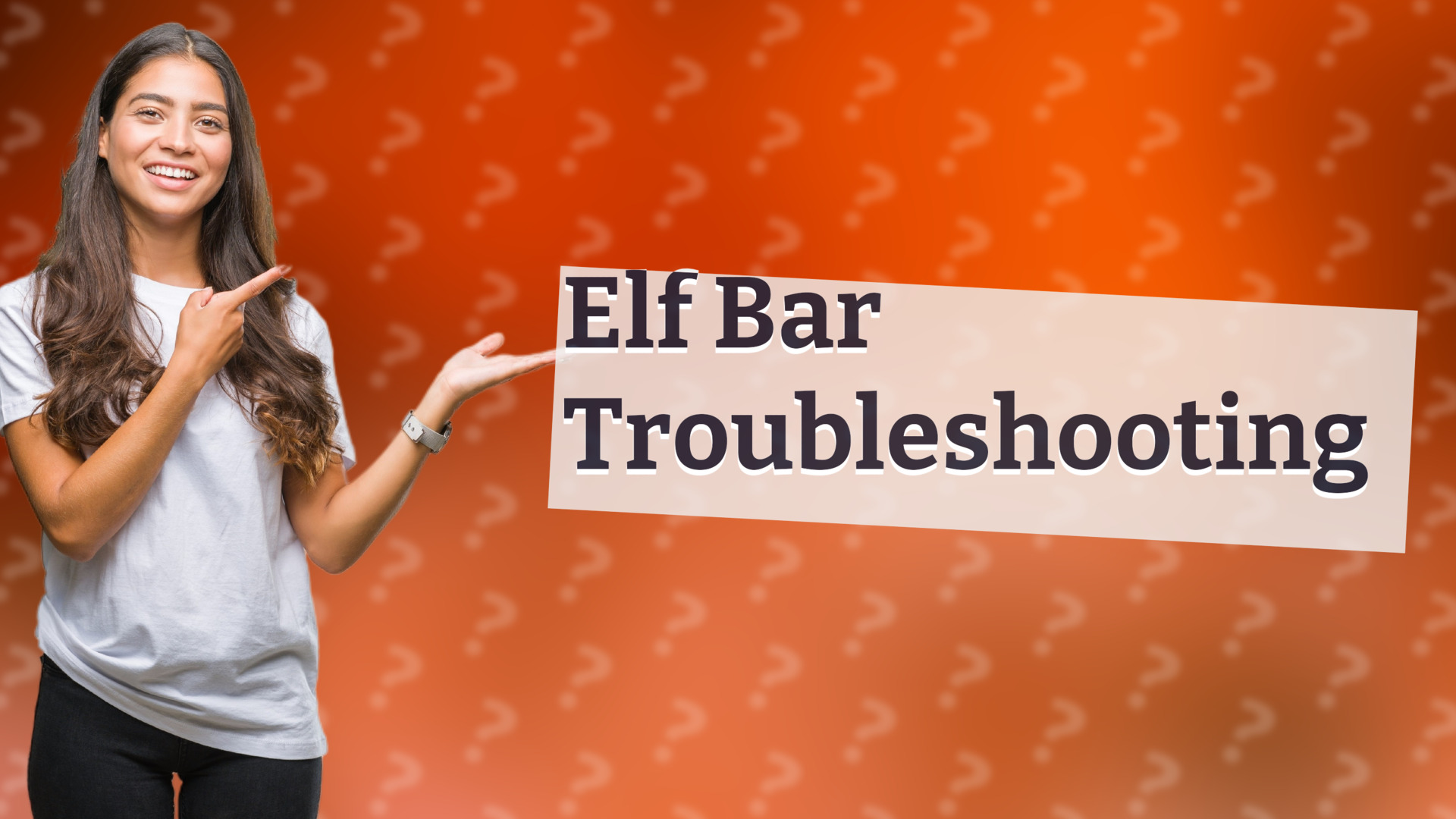 Elf Bar Troubleshooting