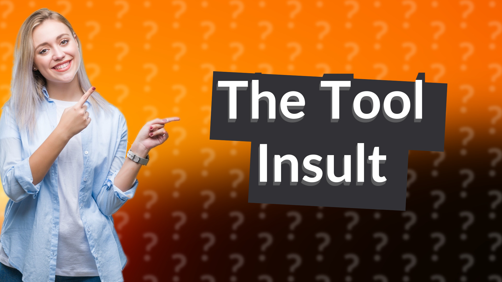 The Tool Insult