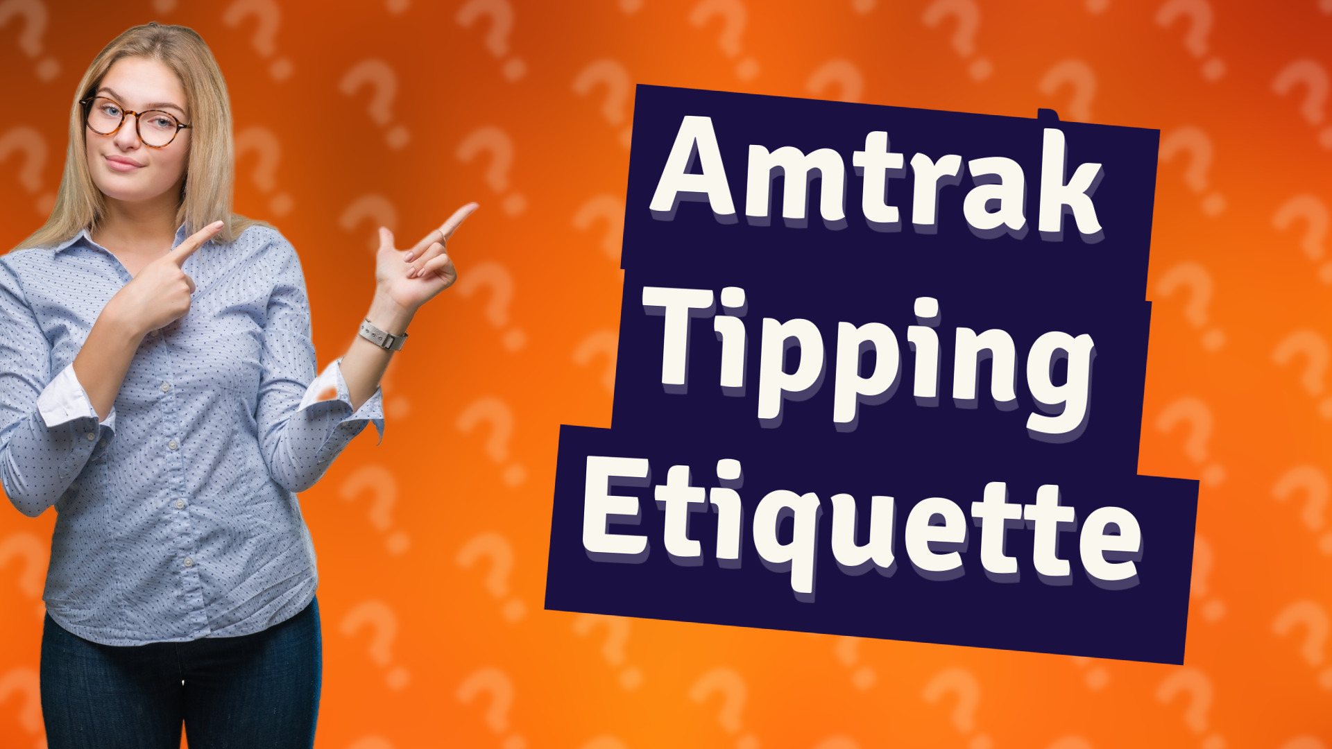Amtrak Tipping Etiquette