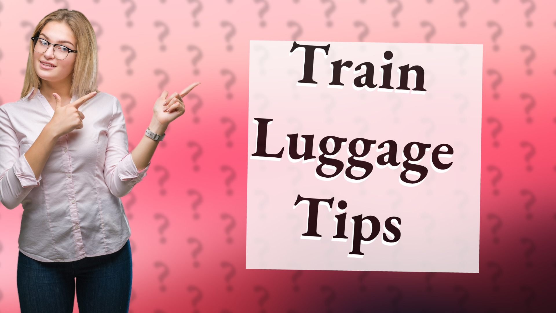 Train Luggage Tips
