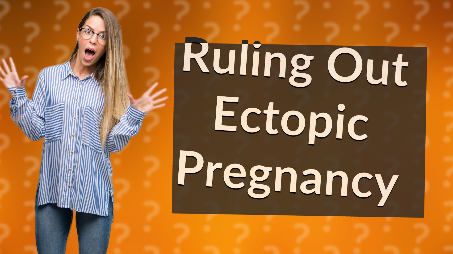 Ruling Out Ectopic Pregnancy