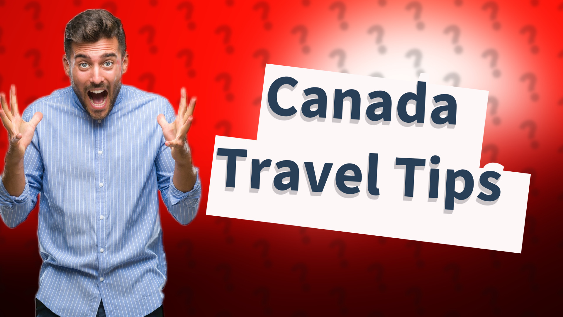 Canada Travel Tips