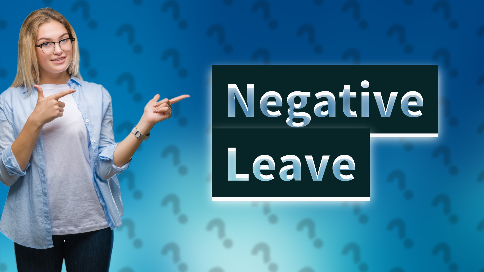 Negative Leave
