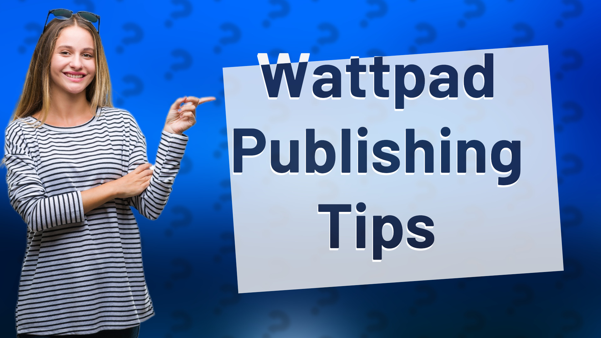 Wattpad Publishing Tips
