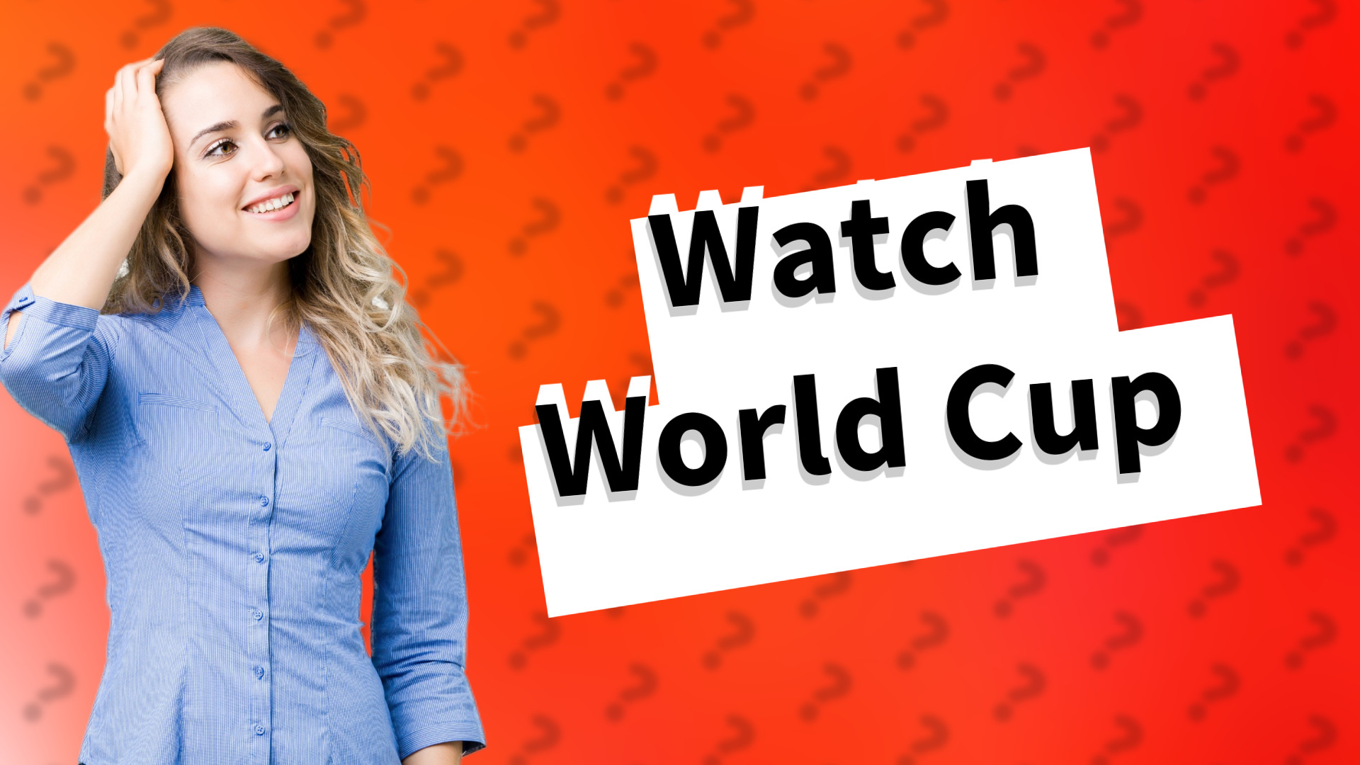 Watch World Cup