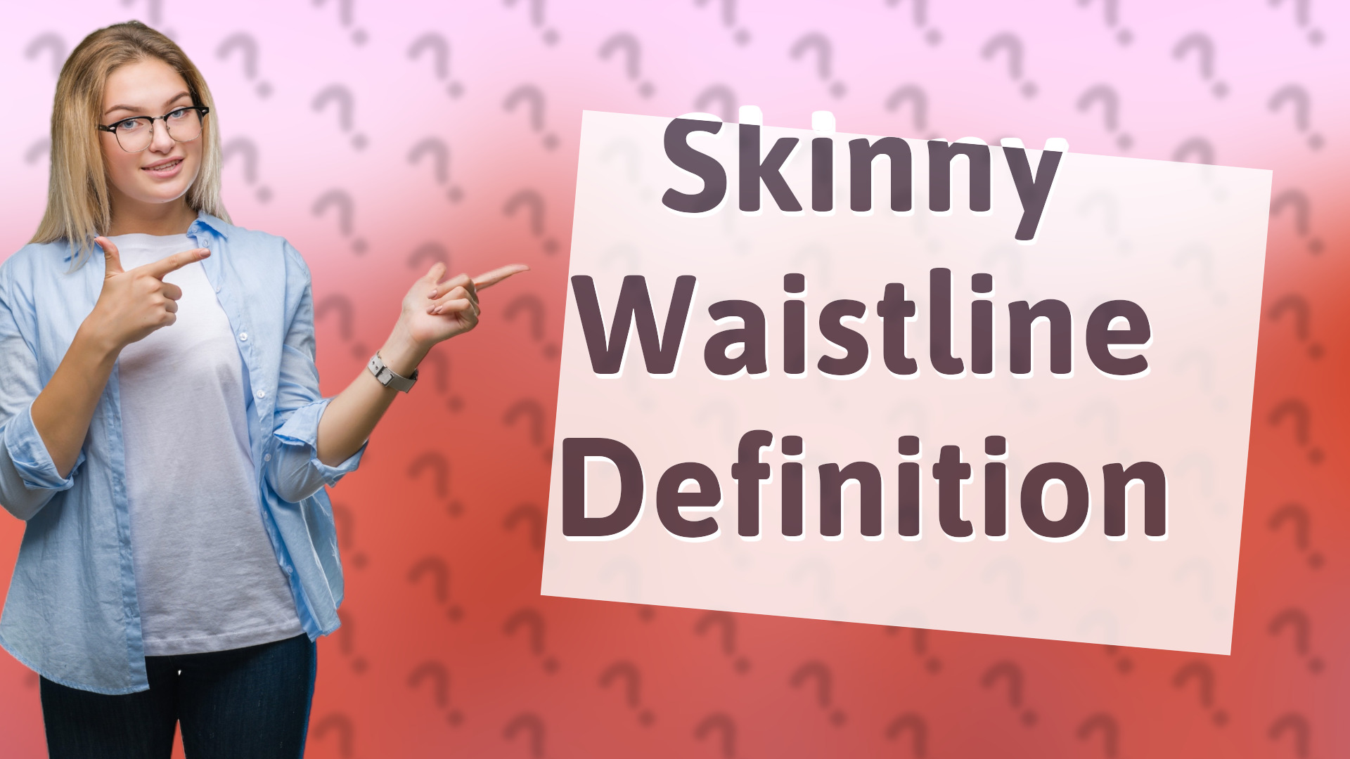 Skinny Waistline Definition