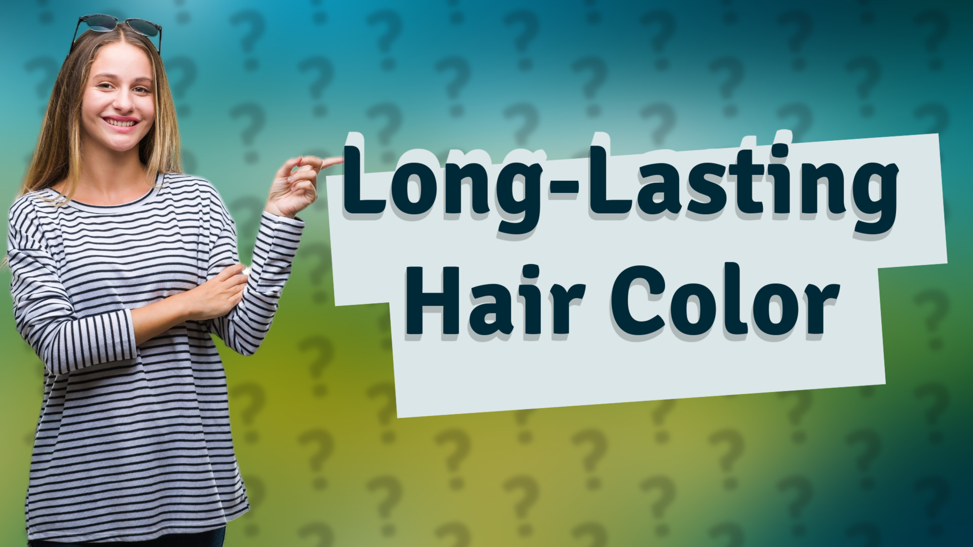 Long-Lasting Hair Color