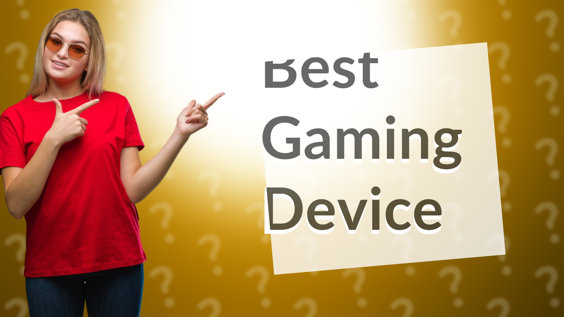 Best Gaming Device
