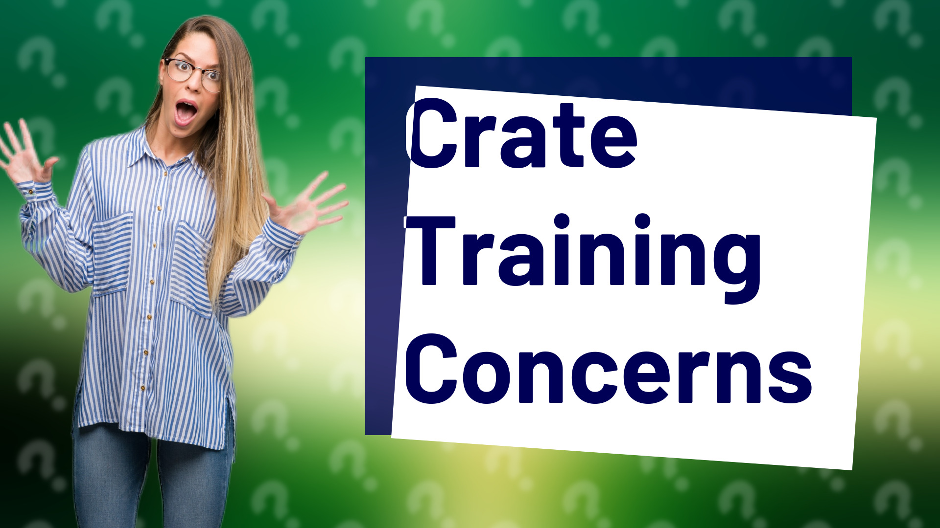 Crate Training Concerns
