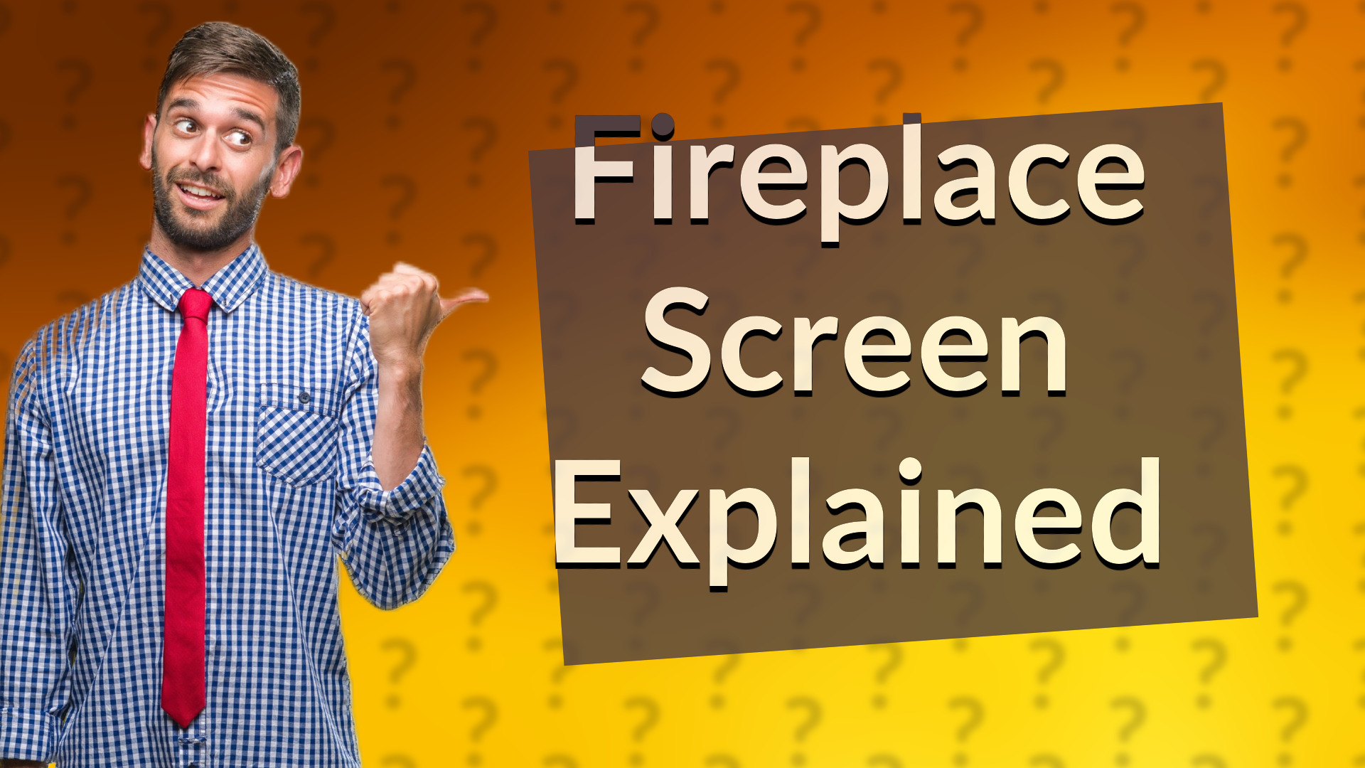 Fireplace Screen Explained