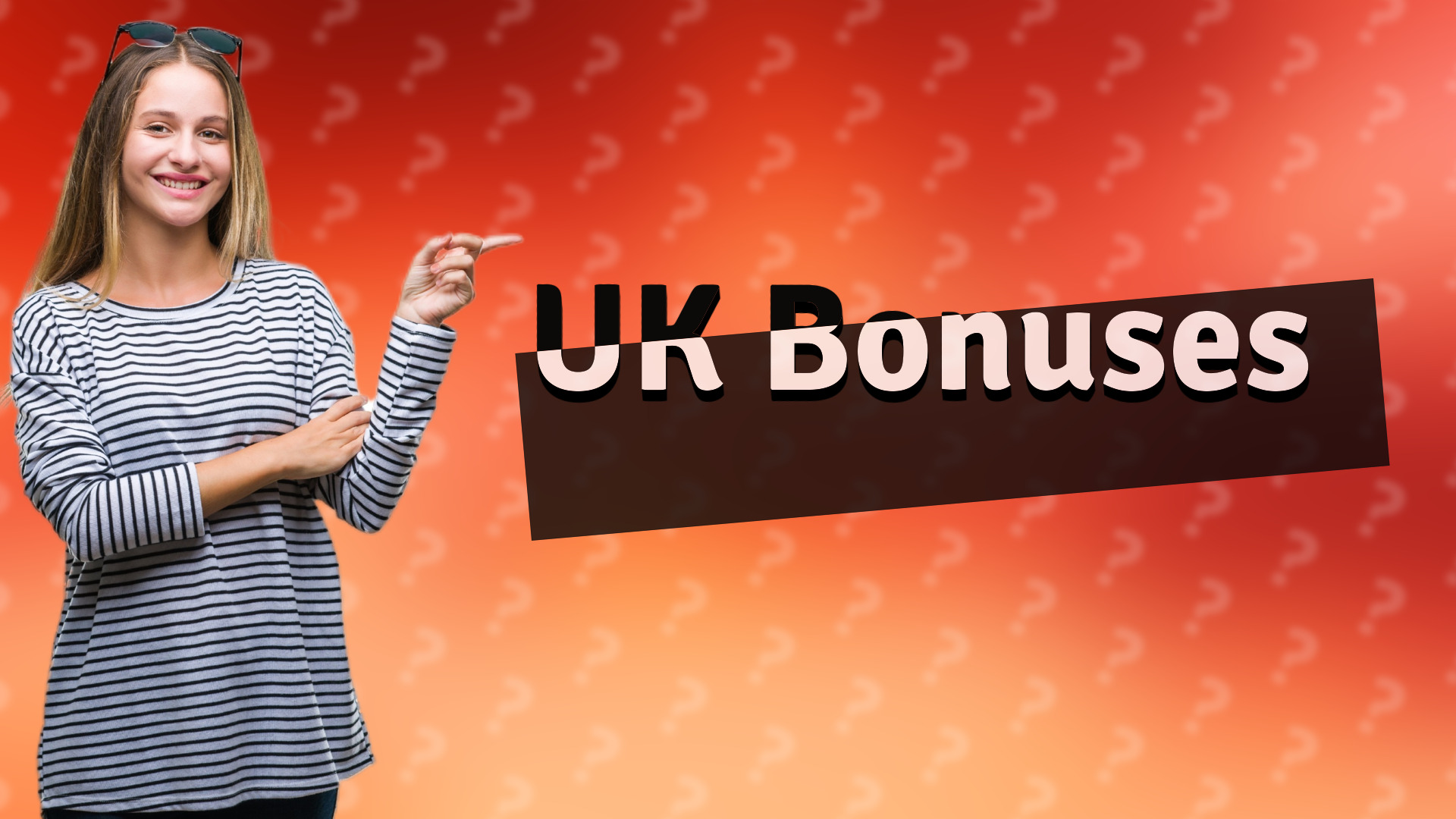 UK Bonuses
