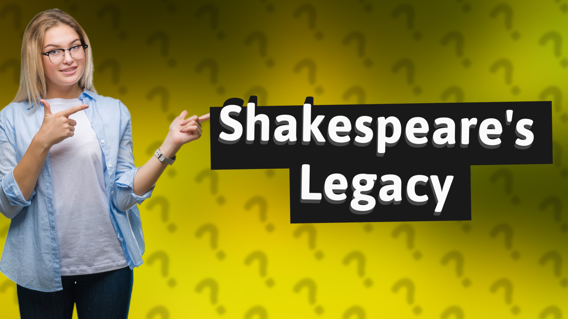 Shakespeare's Legacy