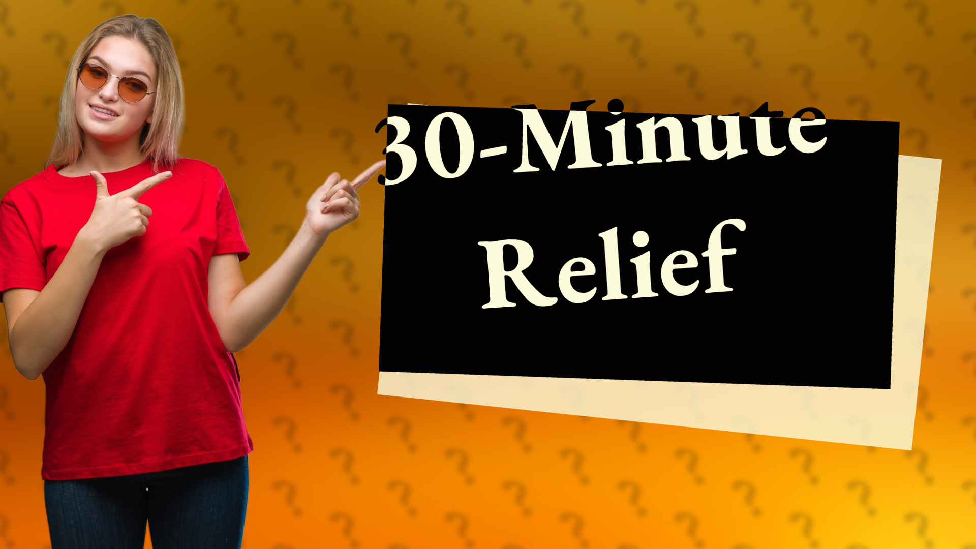 30-Minute Relief