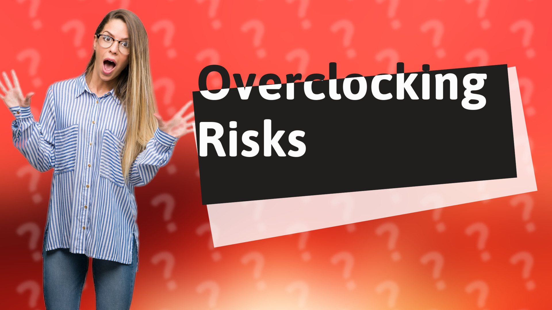 Overclocking Risks