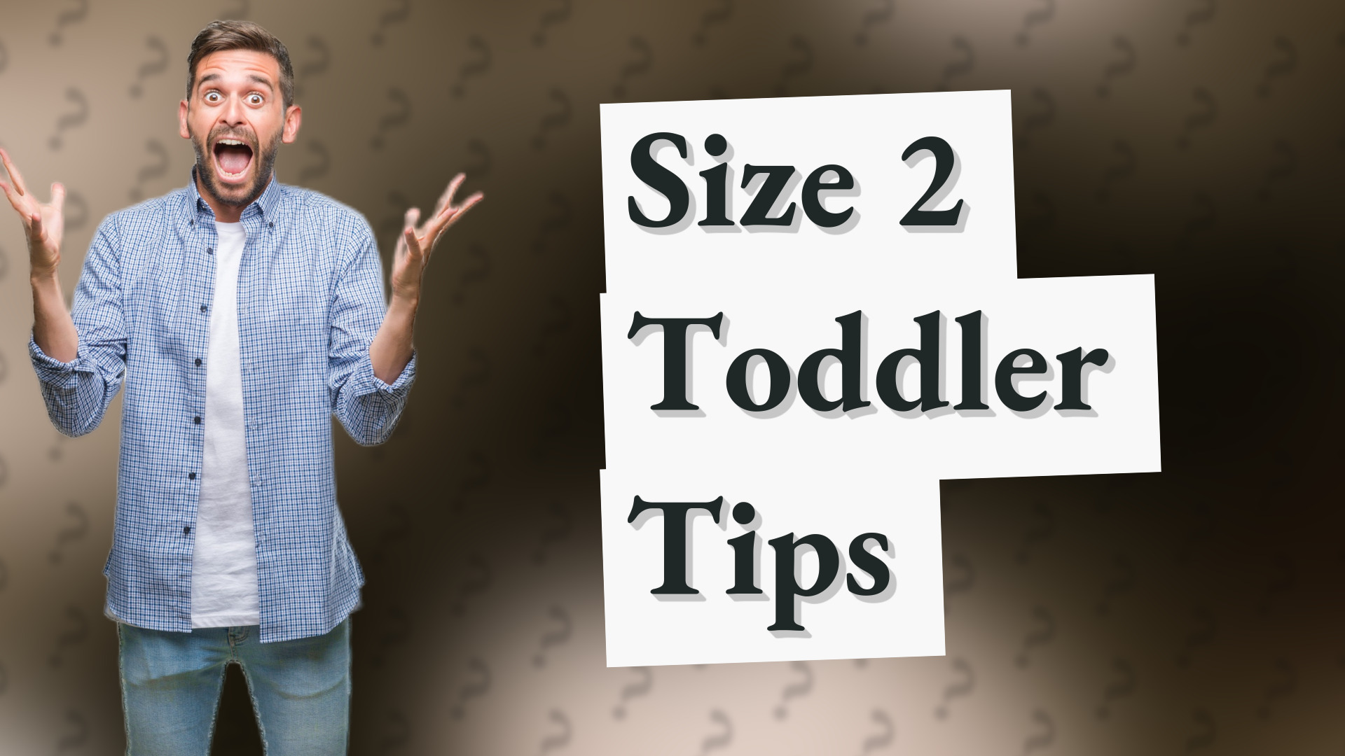 Size 2 Toddler Tips