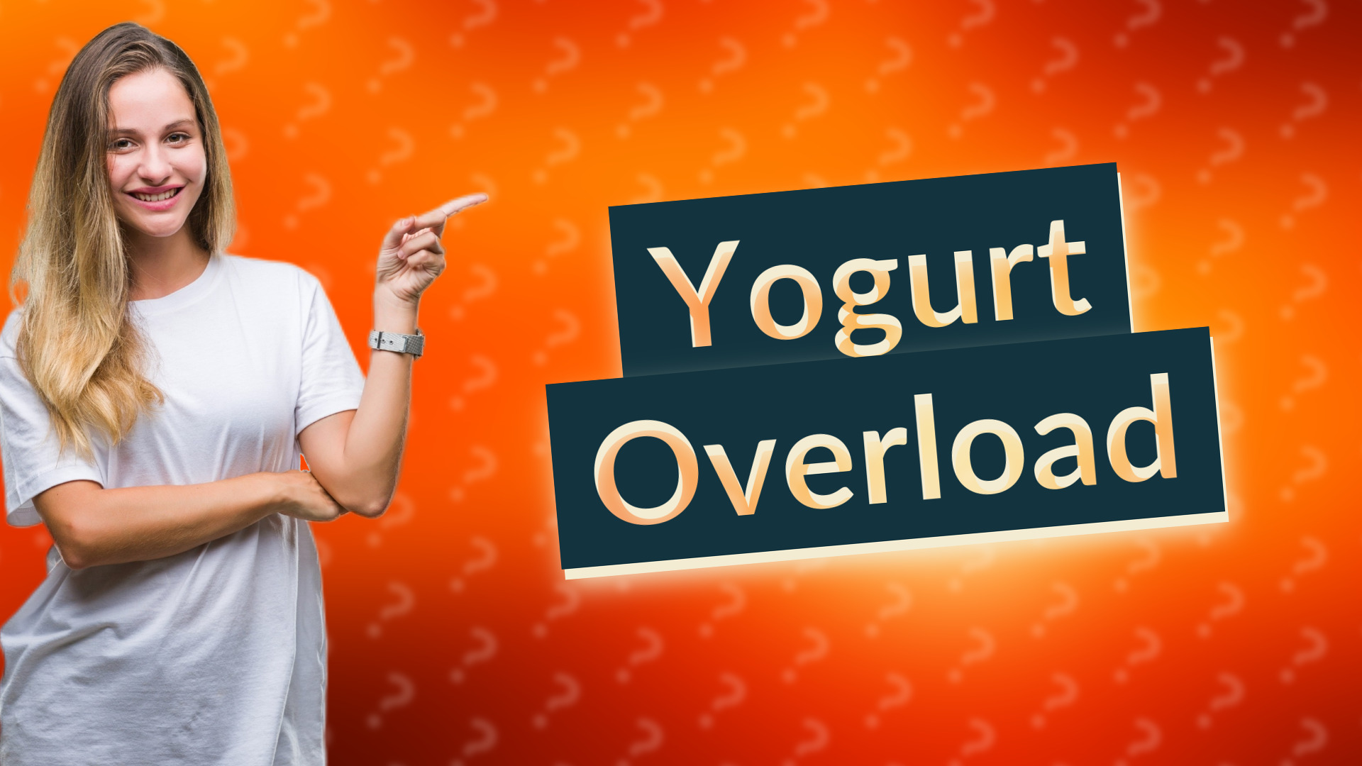 Yogurt Overload