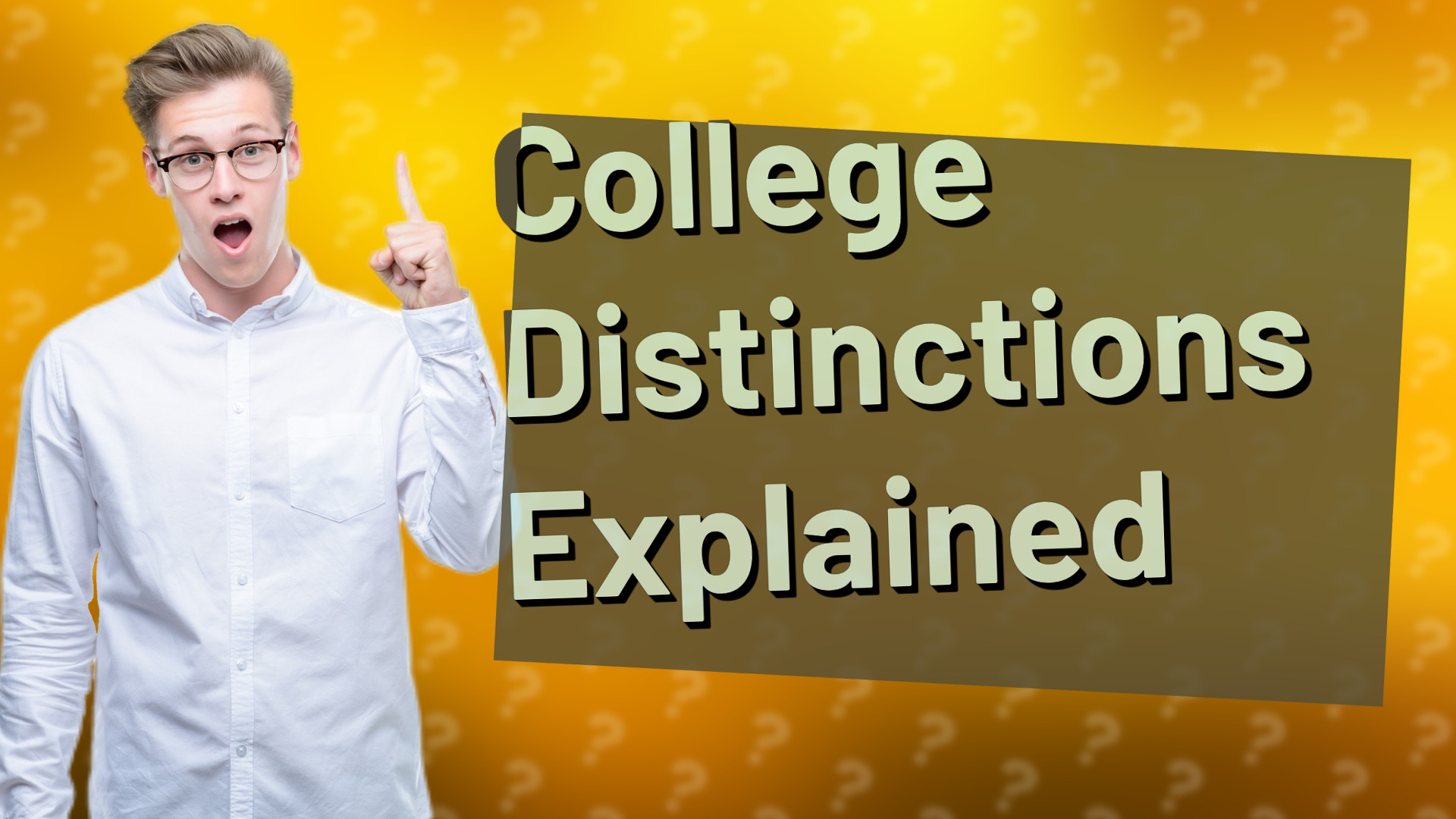 College Distinctions Explained