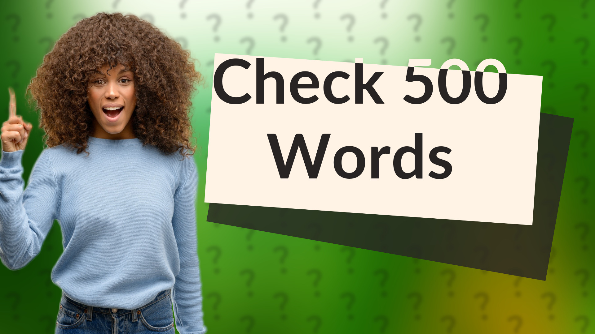 Check 500 Words