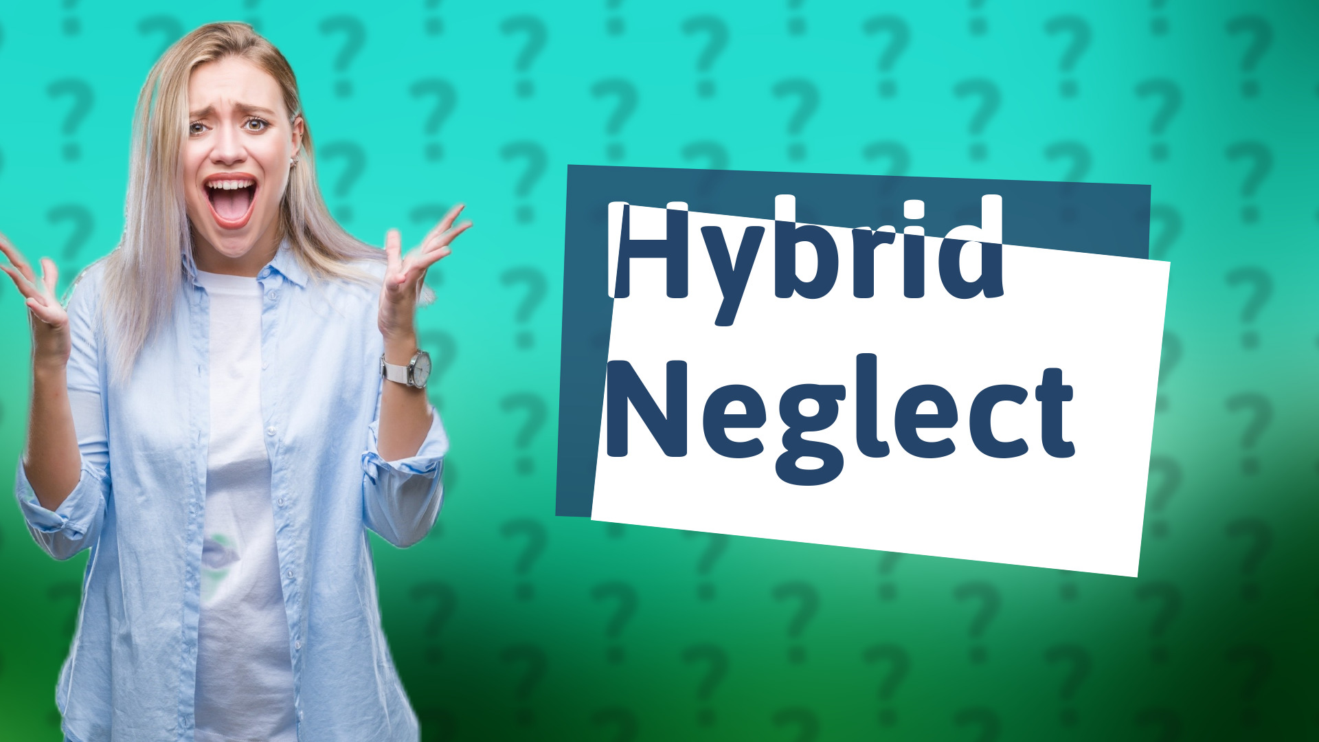 Hybrid Neglect