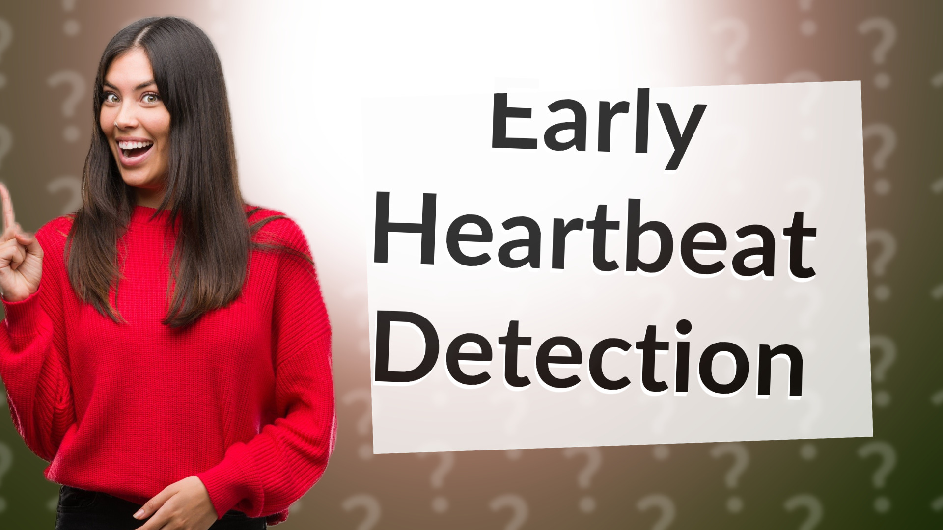 Early Heartbeat Detection