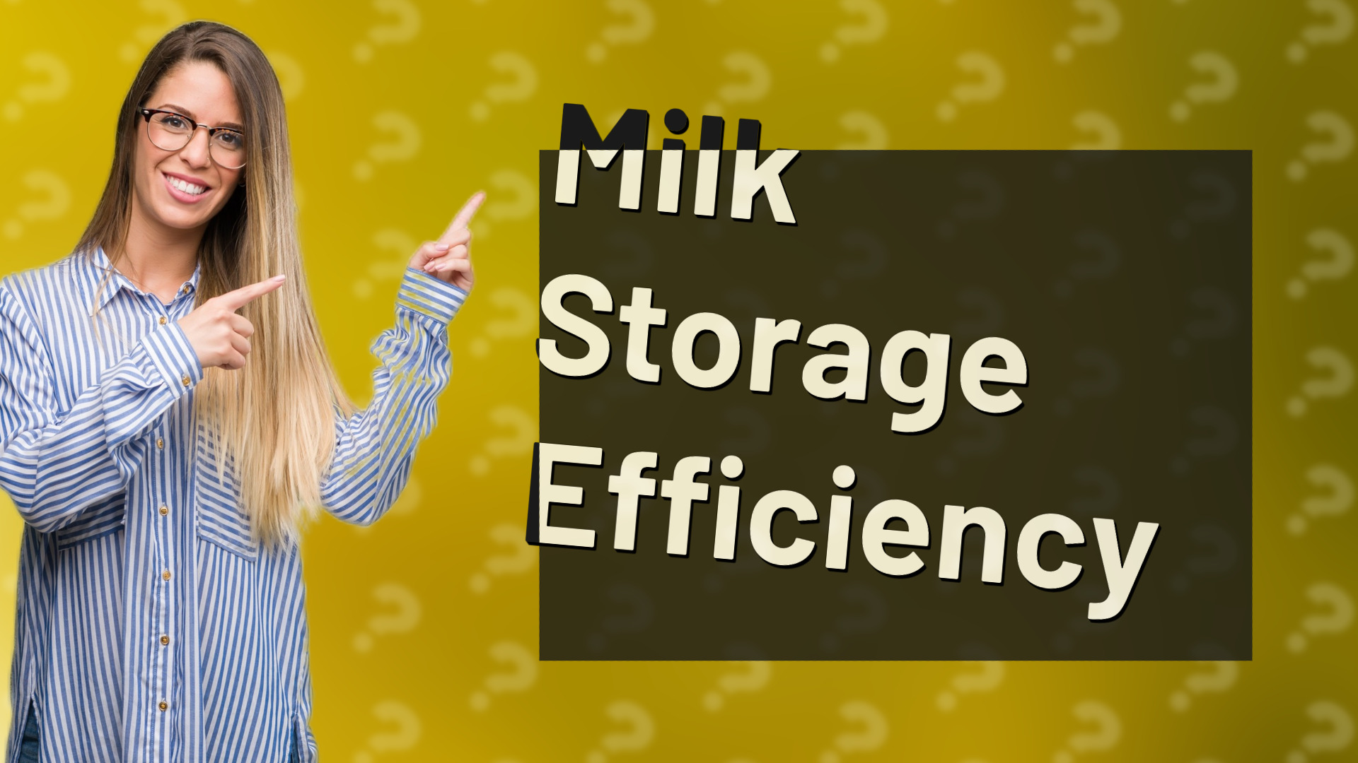 Milk Storage Efficiency