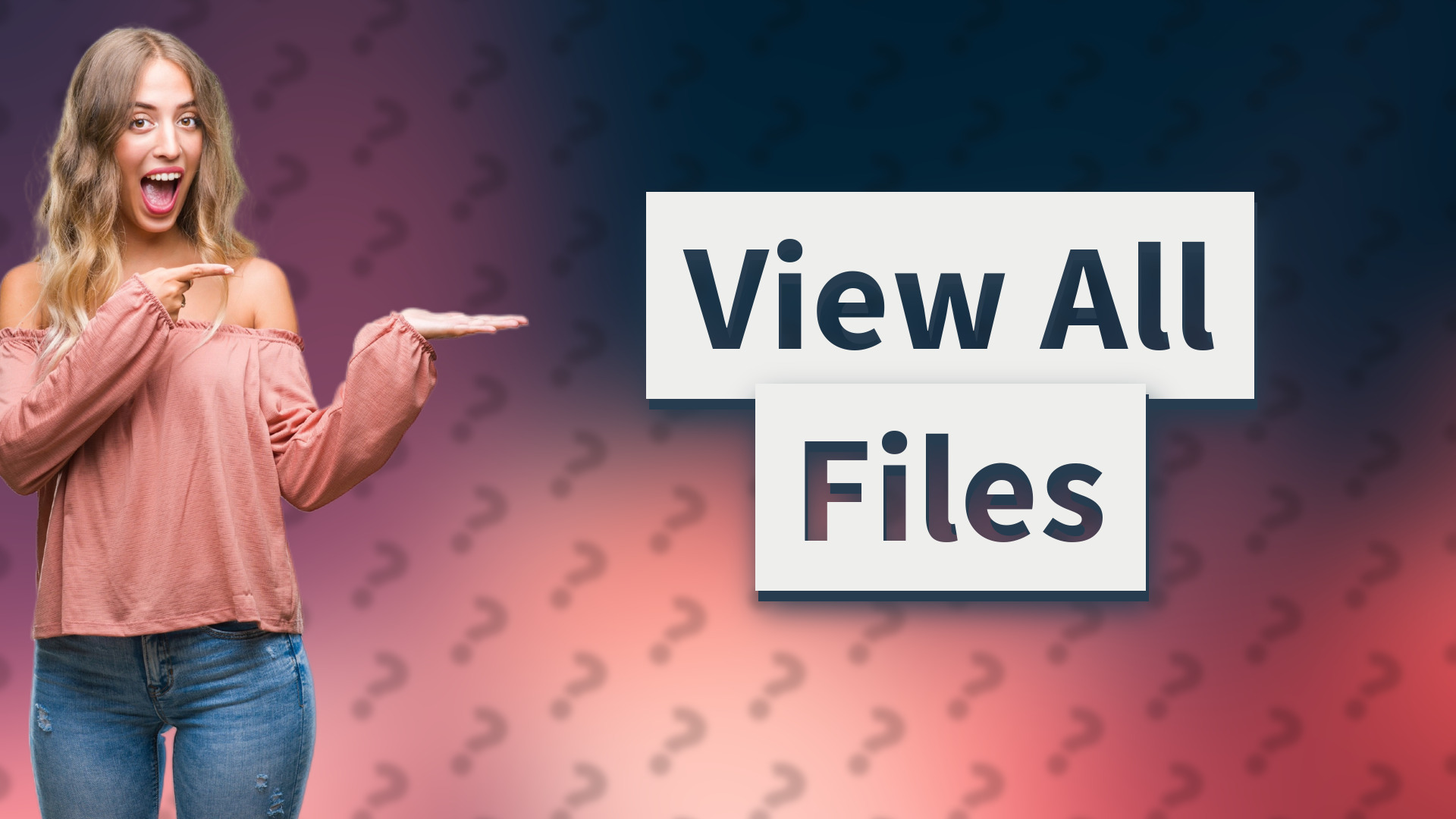 View All Files