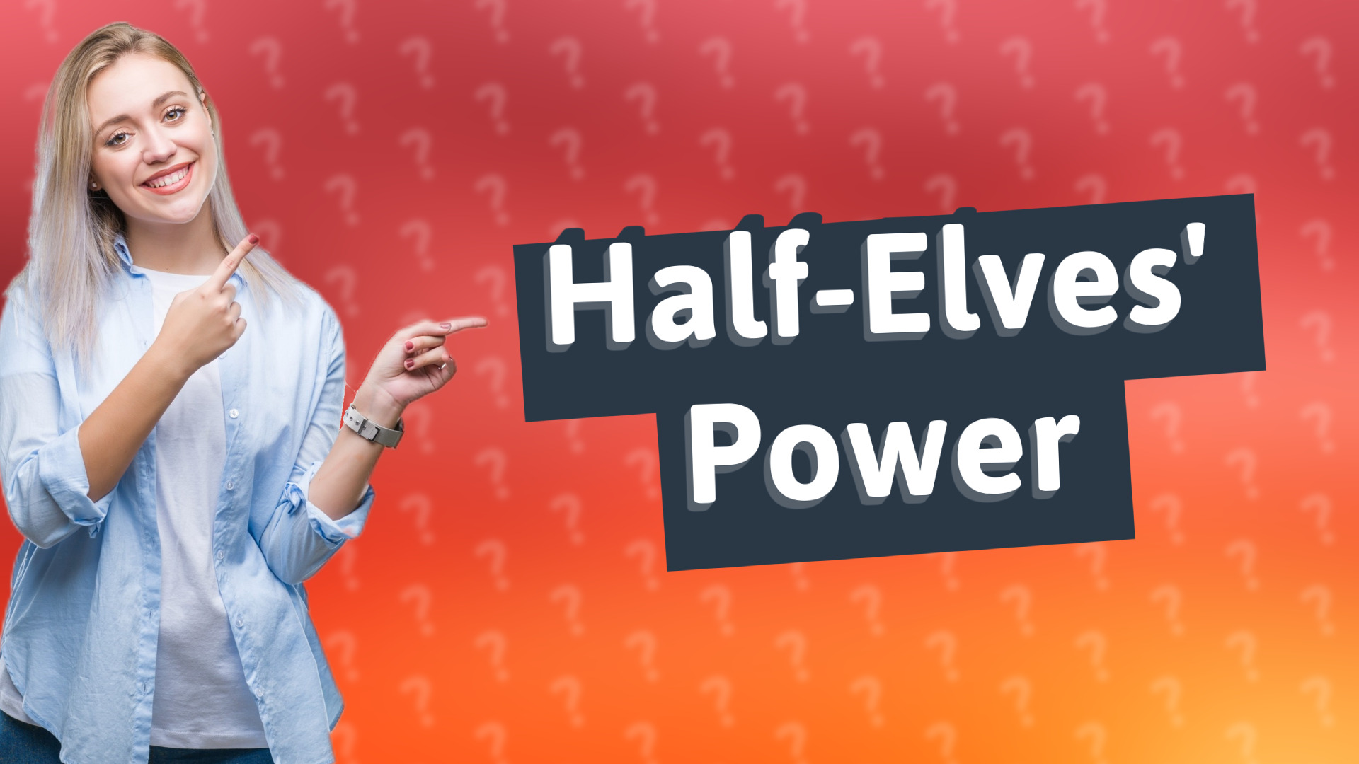 Half-Elves' Power