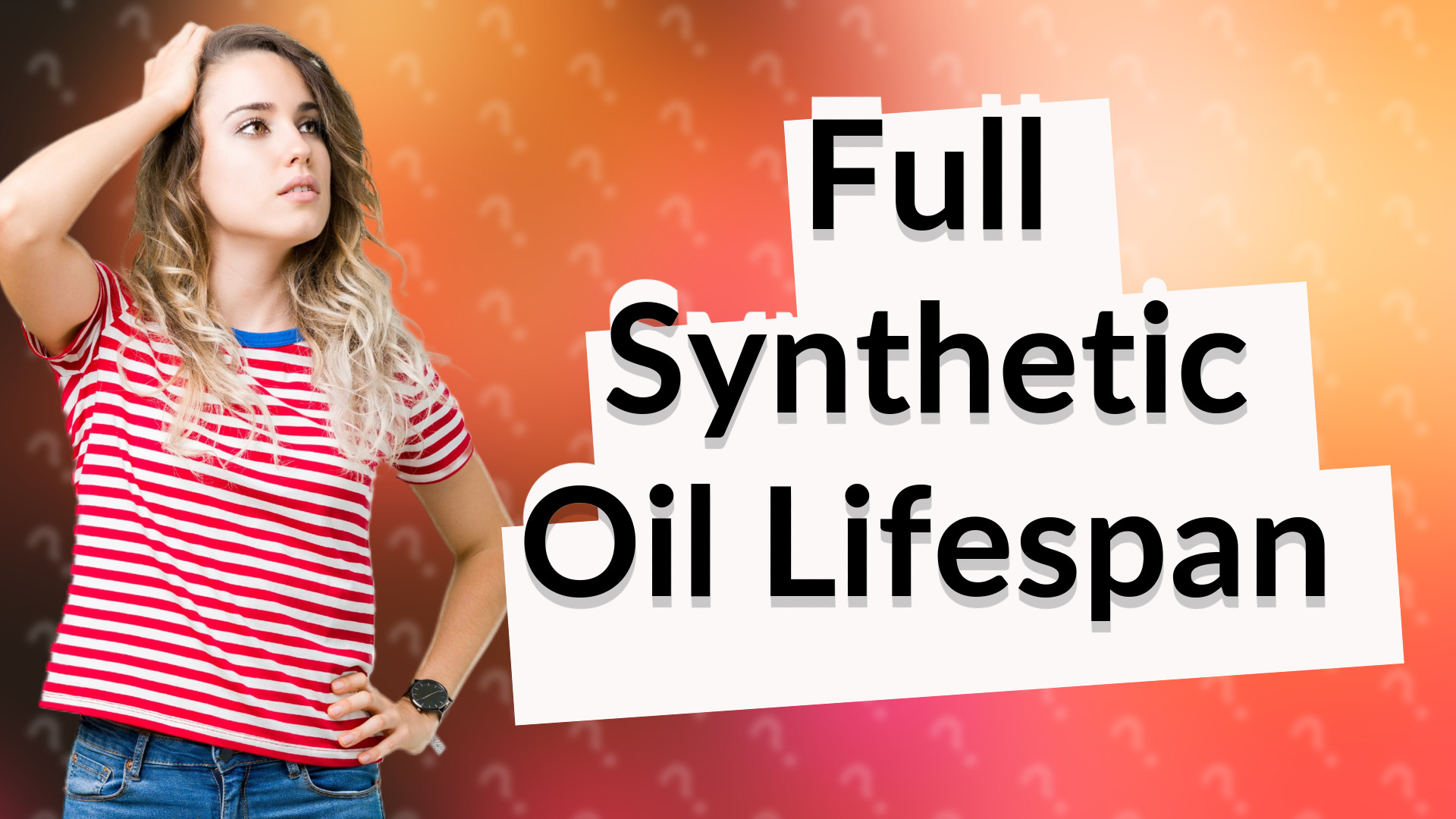 Full Synthetic Oil Lifespan