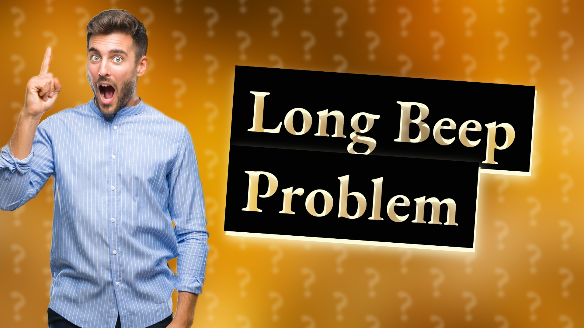 Long Beep Problem