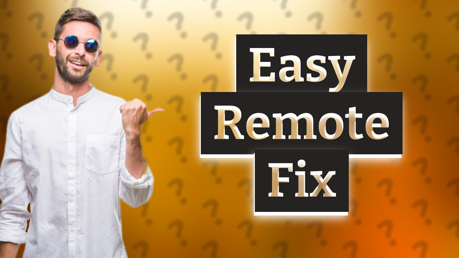 Easy Remote Fix