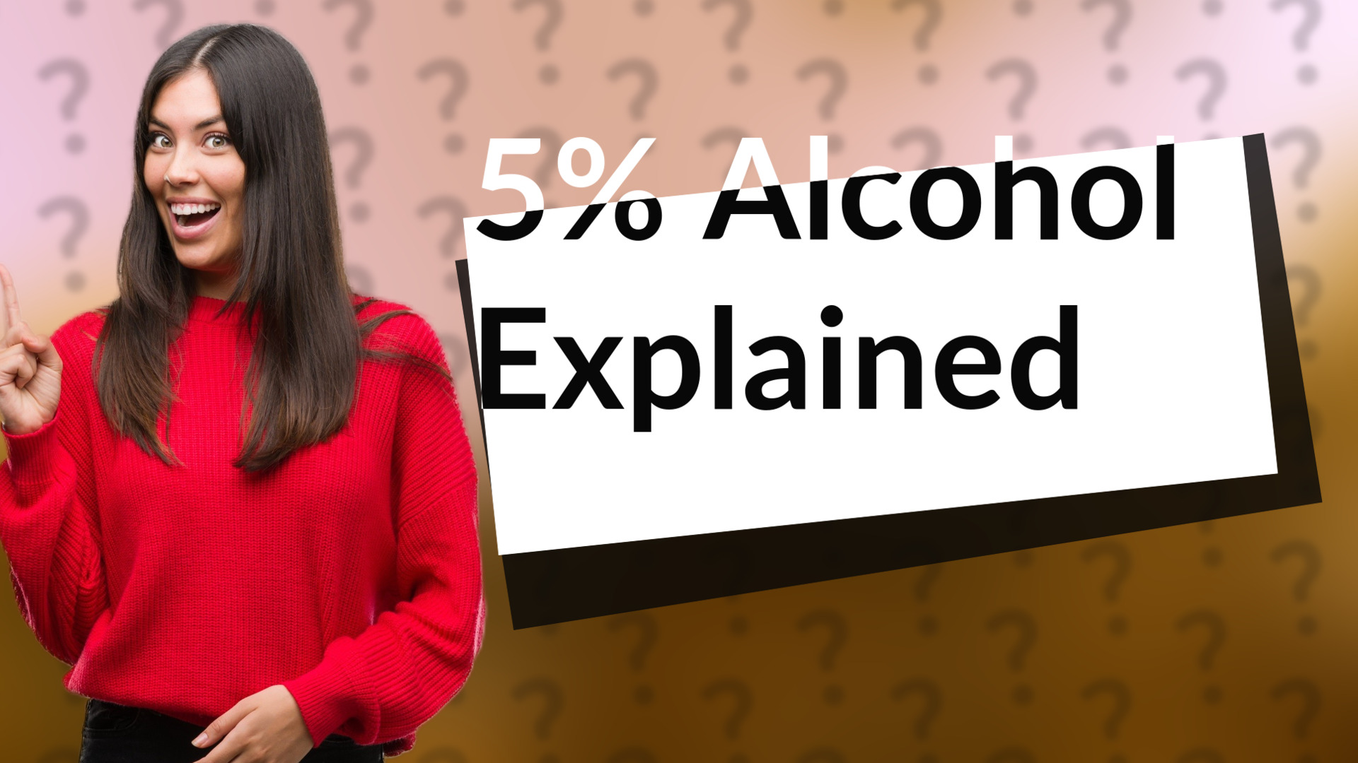 5% Alcohol Explained