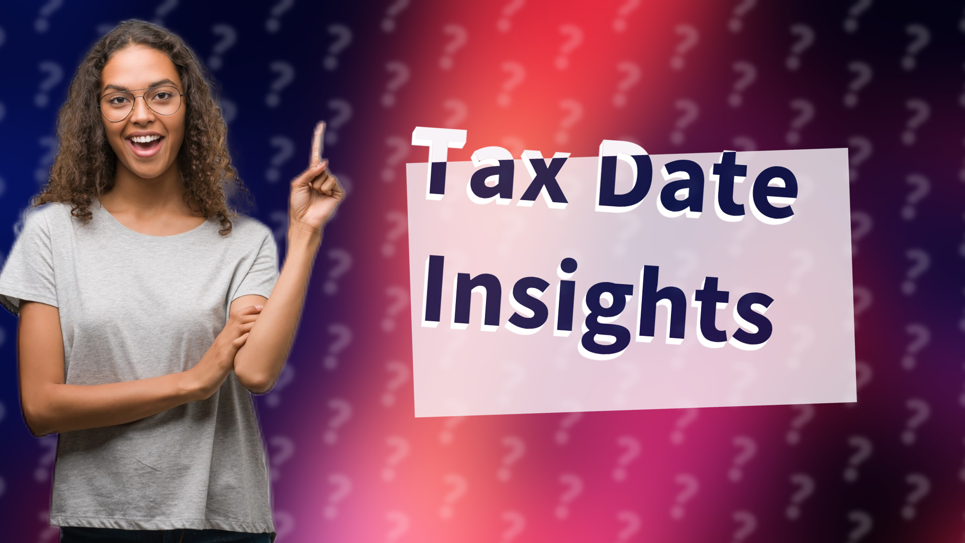 Tax Date Insights
