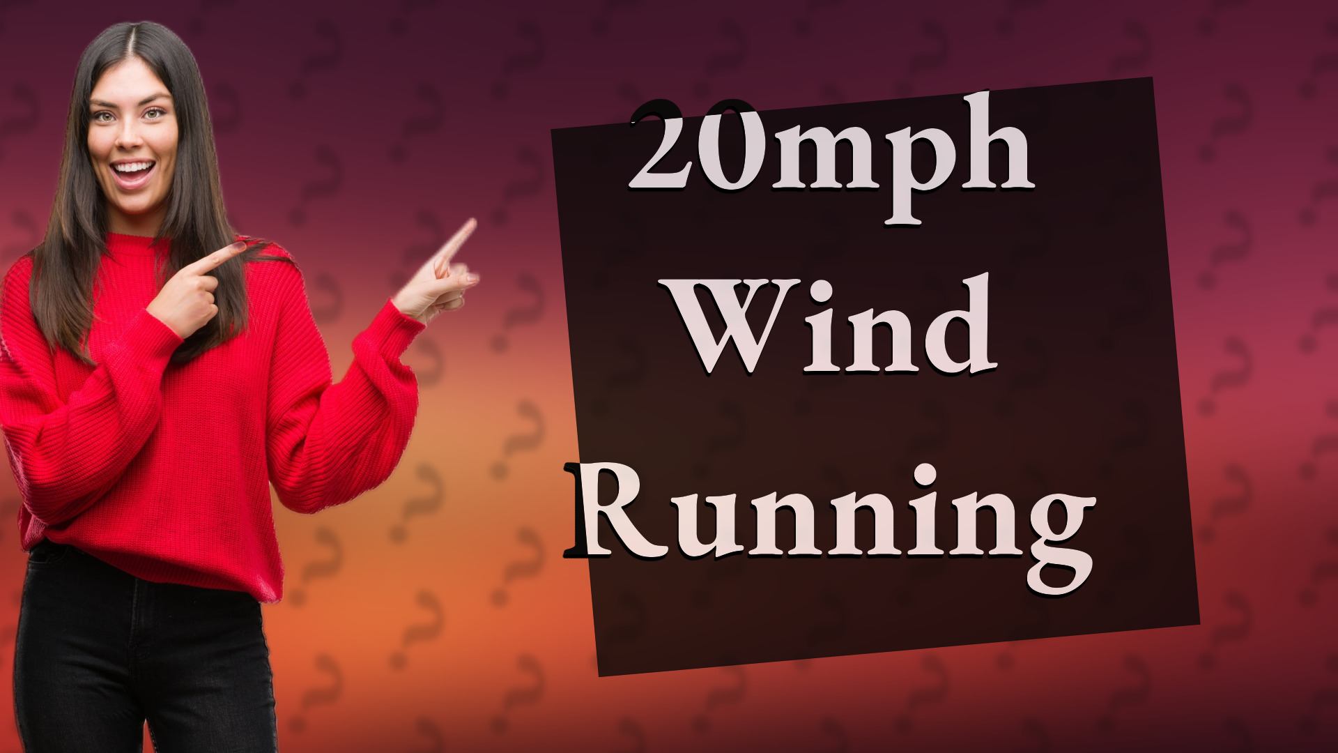 20mph Wind Running