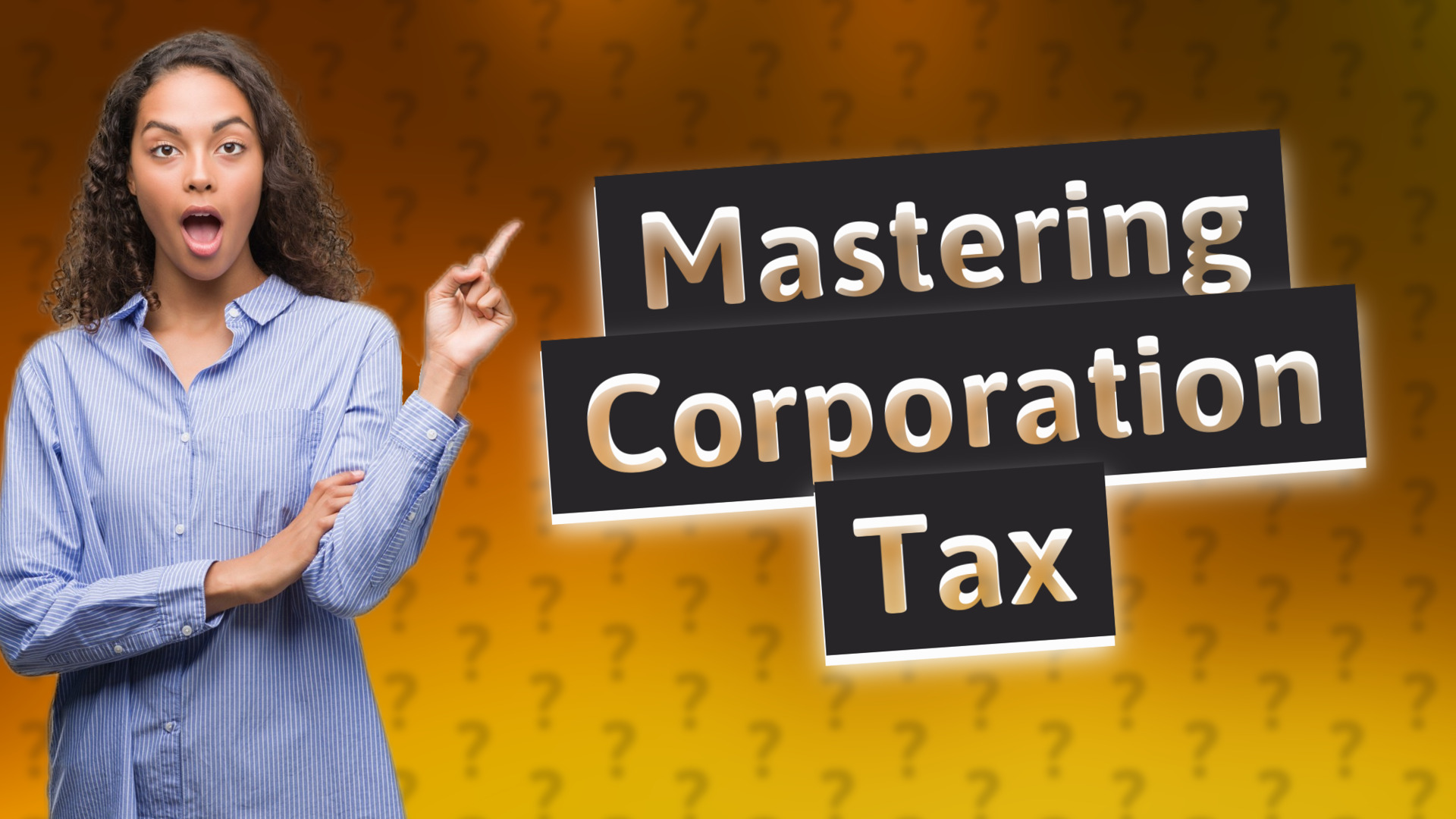 Mastering Corporation Tax