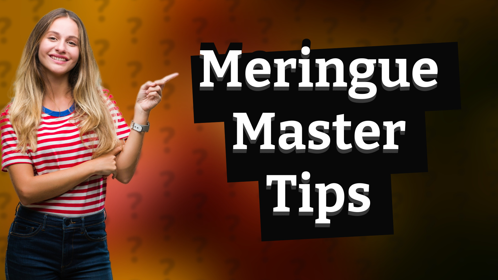 Meringue Master Tips