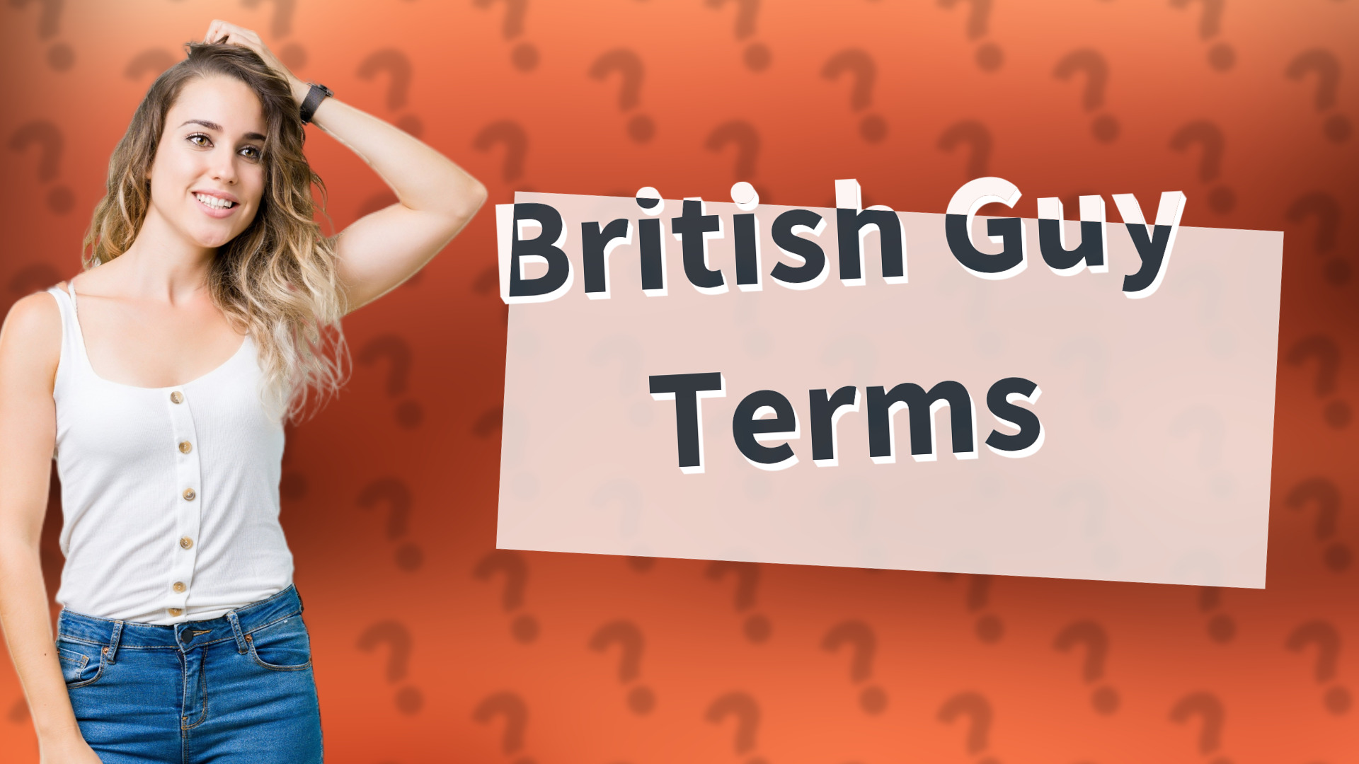 British Guy Terms