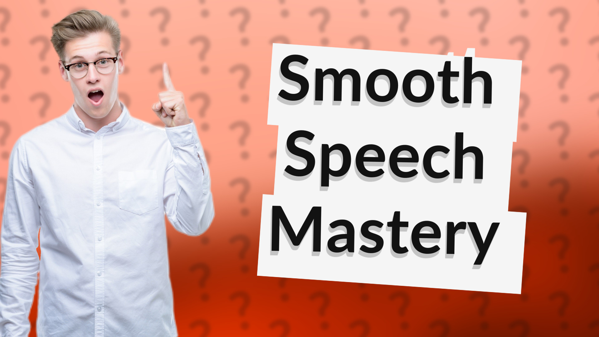 Smooth Speech Mastery