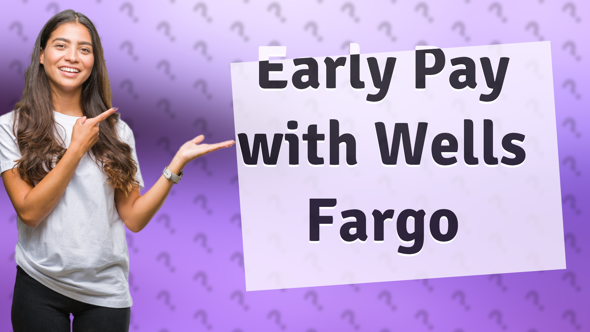 Early Pay with Wells Fargo
